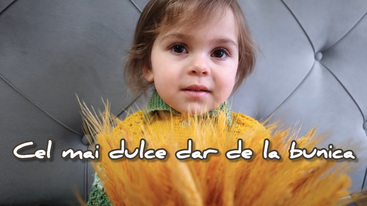 Cel mai dulce dar de la bunica | O zi simplă în familia noastră