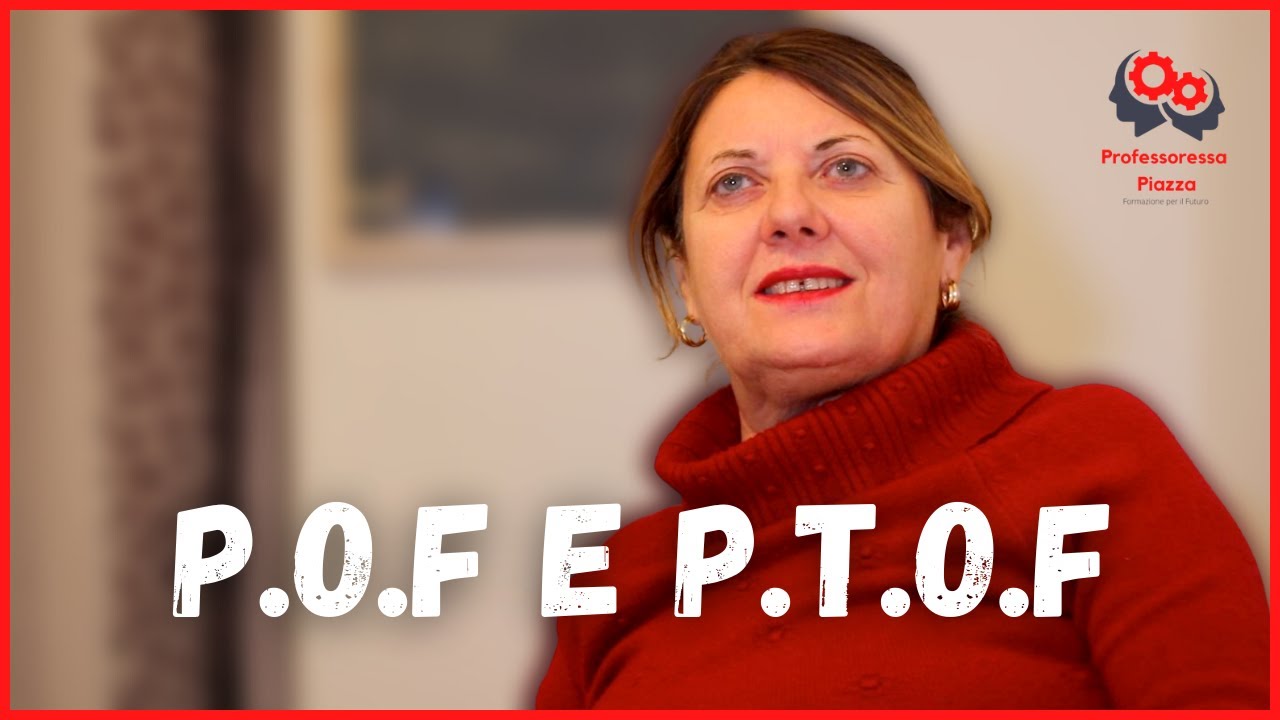 P.O.F. e P.T.O.F. cosa sono | Professoressa Piazza