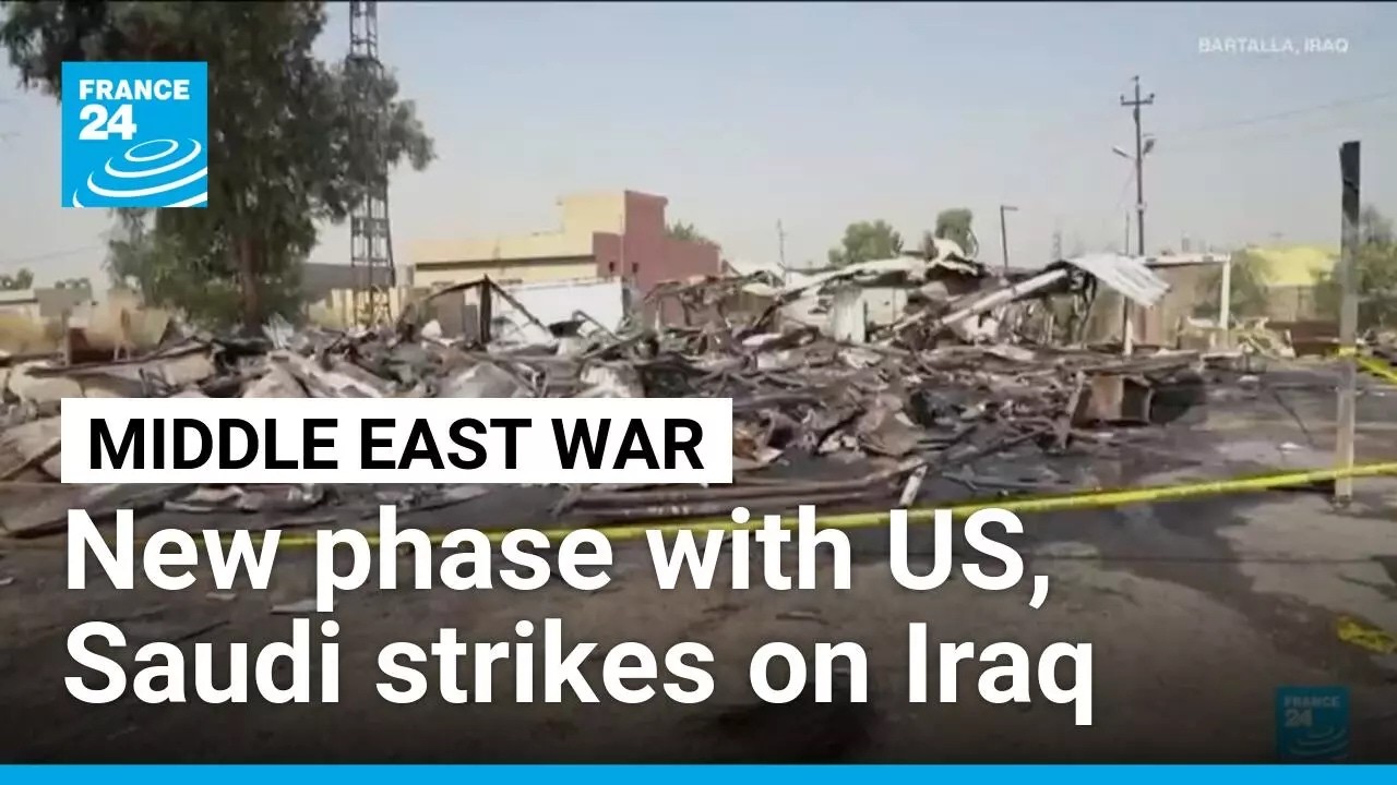 US and Saudi Araba jointly strike Iraq, widening the conflict &bull; FRANCE 24 English