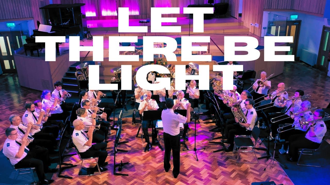 Let there be light - Regent Hall Band