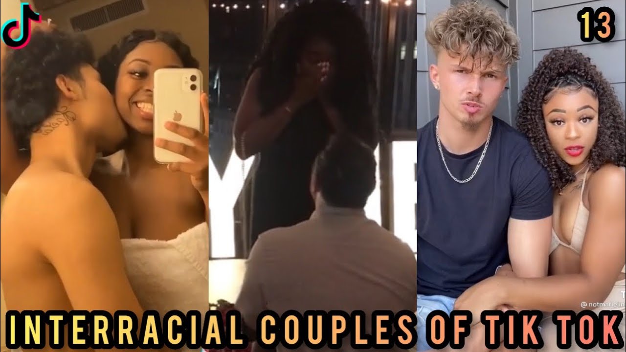 Interracial Couples of Tik Tok | 13 | 💛