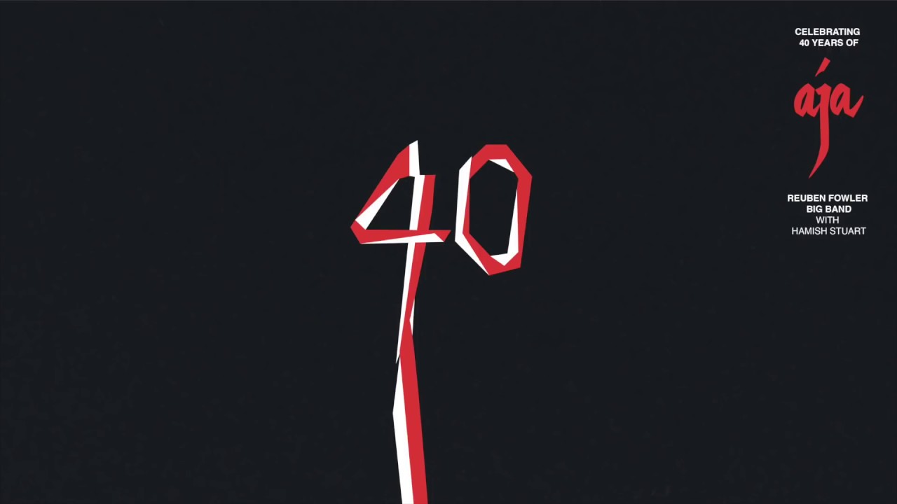 Black Cow - Celebrating 40 Years of Aja | Reuben Fowler Big Band with Hamish Stuart