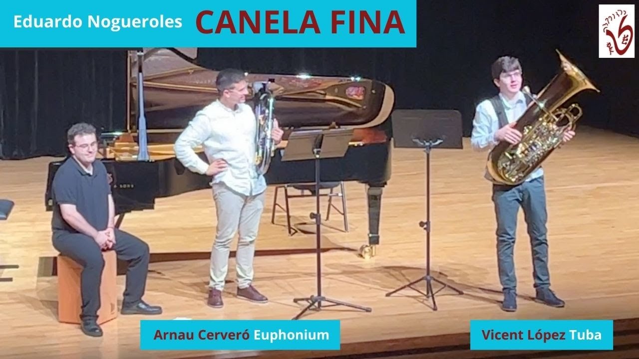 CANELA FINA for EUPHONIUM and TUBA by Eduardo Nogueroles (Cerveró/López)