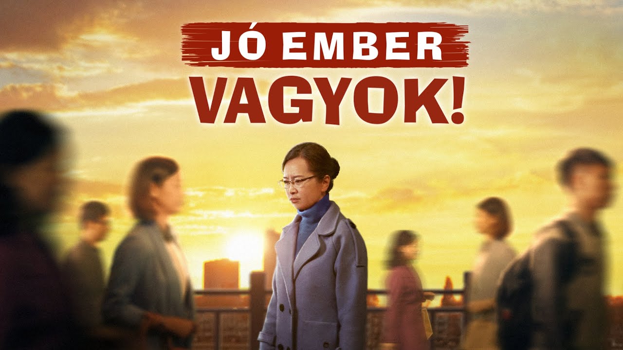 Kereszt&eacute;ny film | &bdquo;J&oacute; ember vagyok!&rdquo; Csak a becs&uuml;letes emberek j&oacute; emberek (Magyar szinkron)