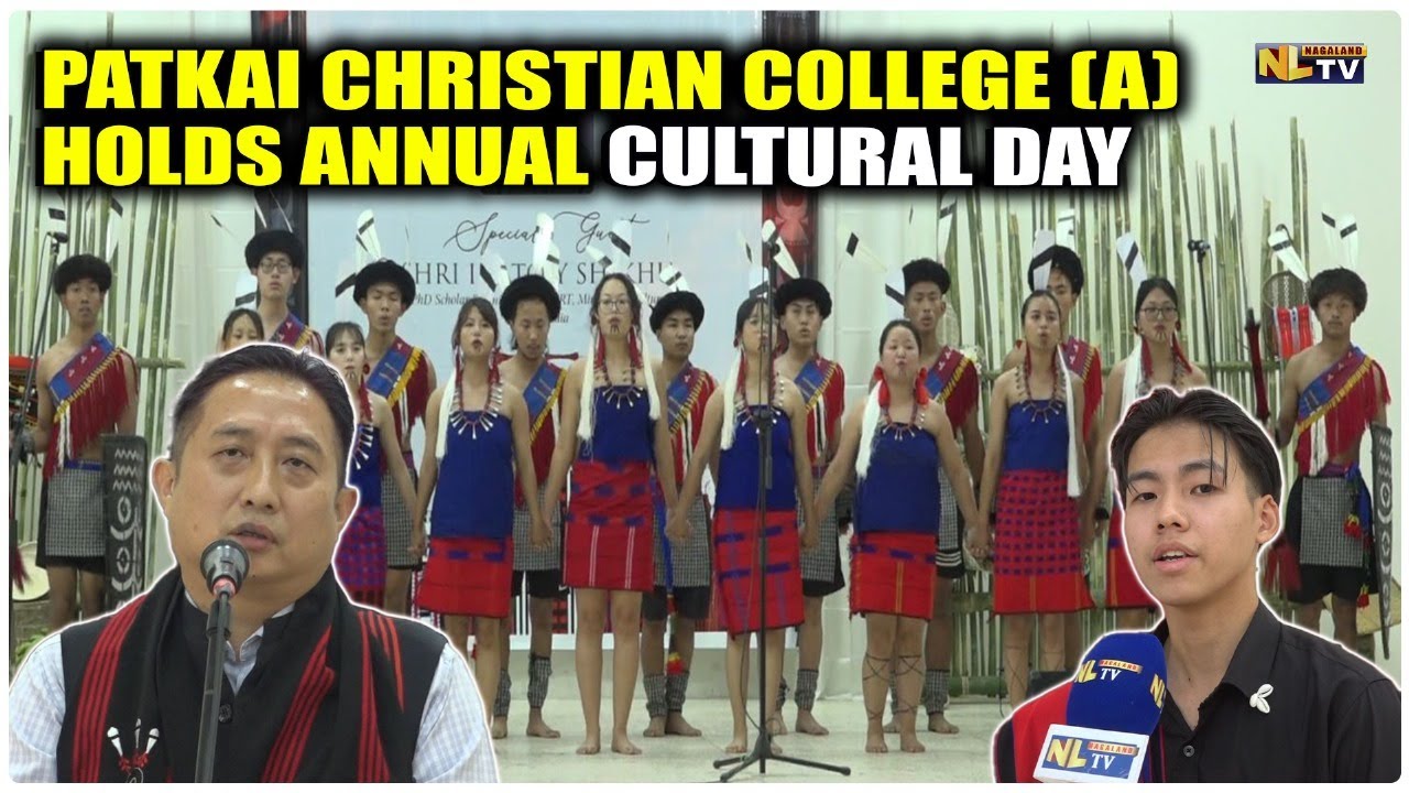 PATKAI CHRISTIAN COLLEGE (A) HOLDS ANNUAL CULTURAL DAY