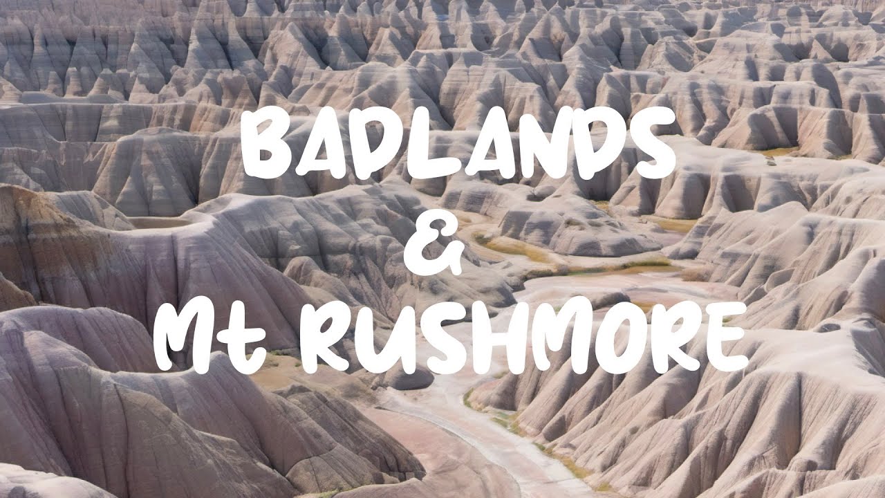 Badlands & Mt Rushmore