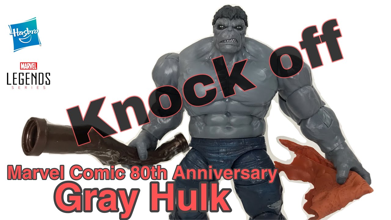 Action figure review - Knock off Hasbro Marvel Legends Comic 80th Anniversary Gray Hulk
