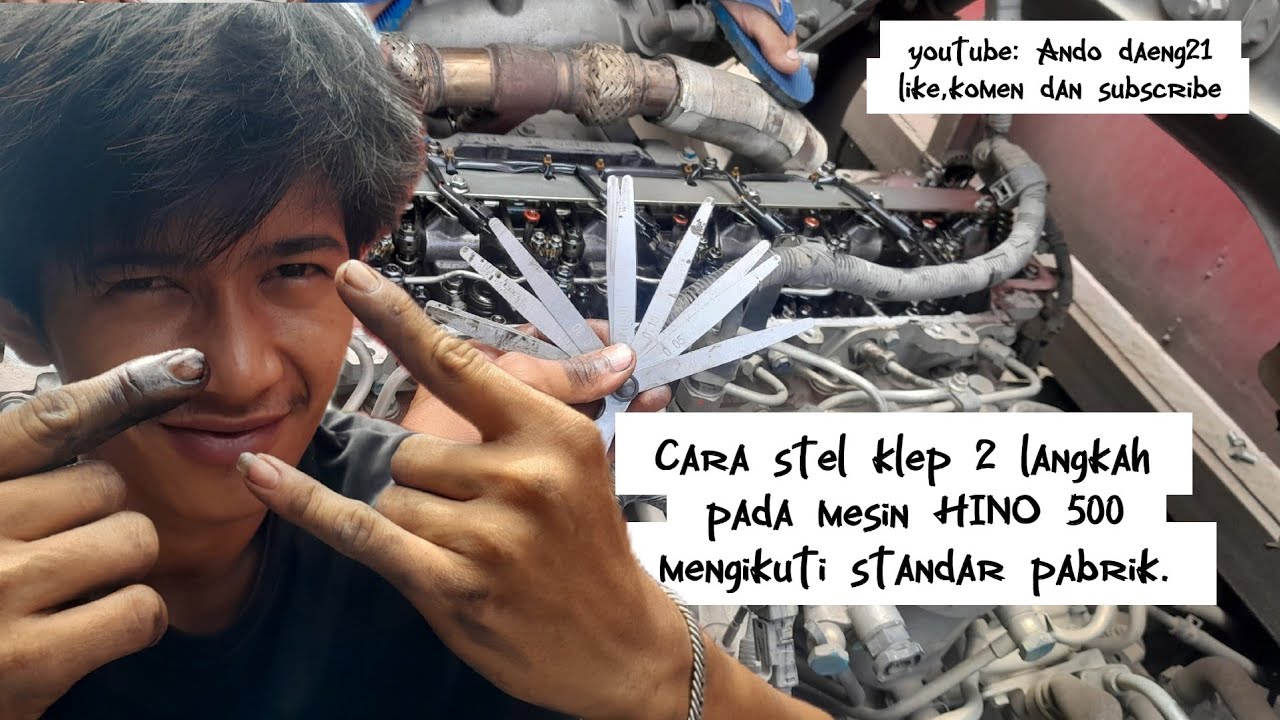 Cara stel klep HINO 500 yang baik dan benar.mengikuti standarnya.