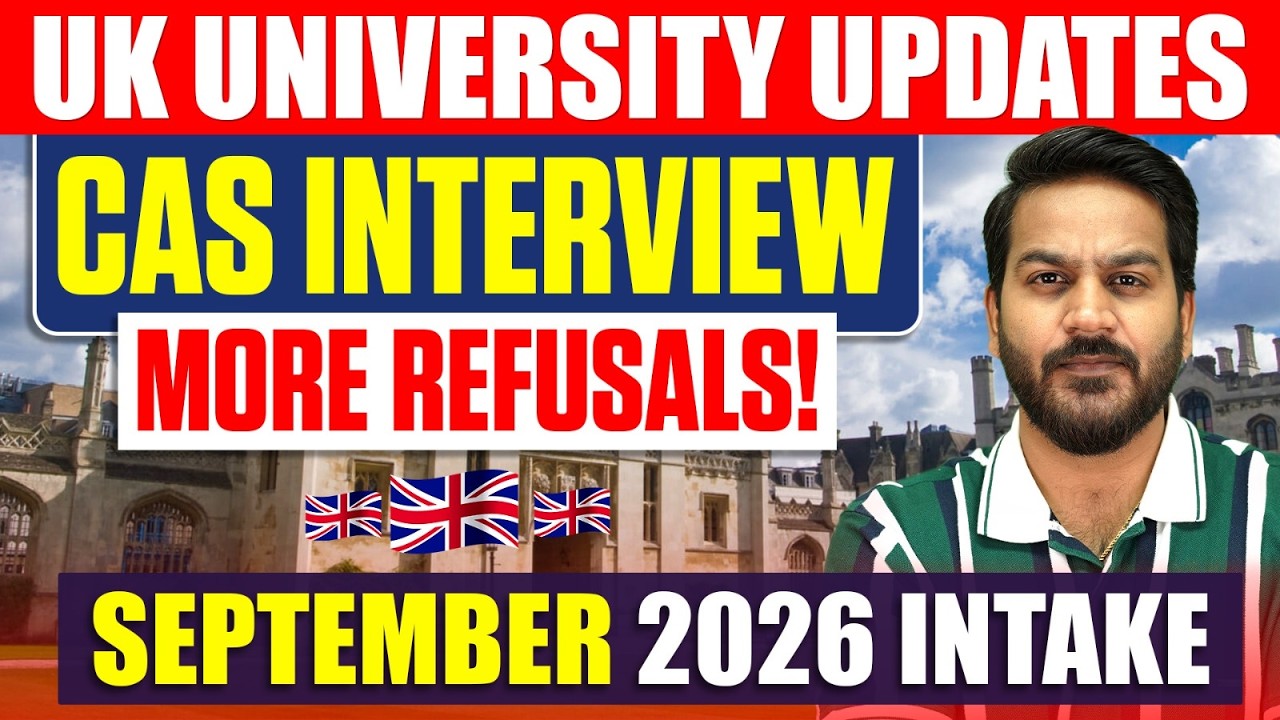 UK CAS Interview Refusal Rate Increased for September 2026 Intake