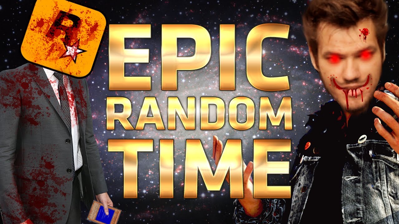 EpicRandomTime // Epic escrotizando a Rockstar do BSODIA!