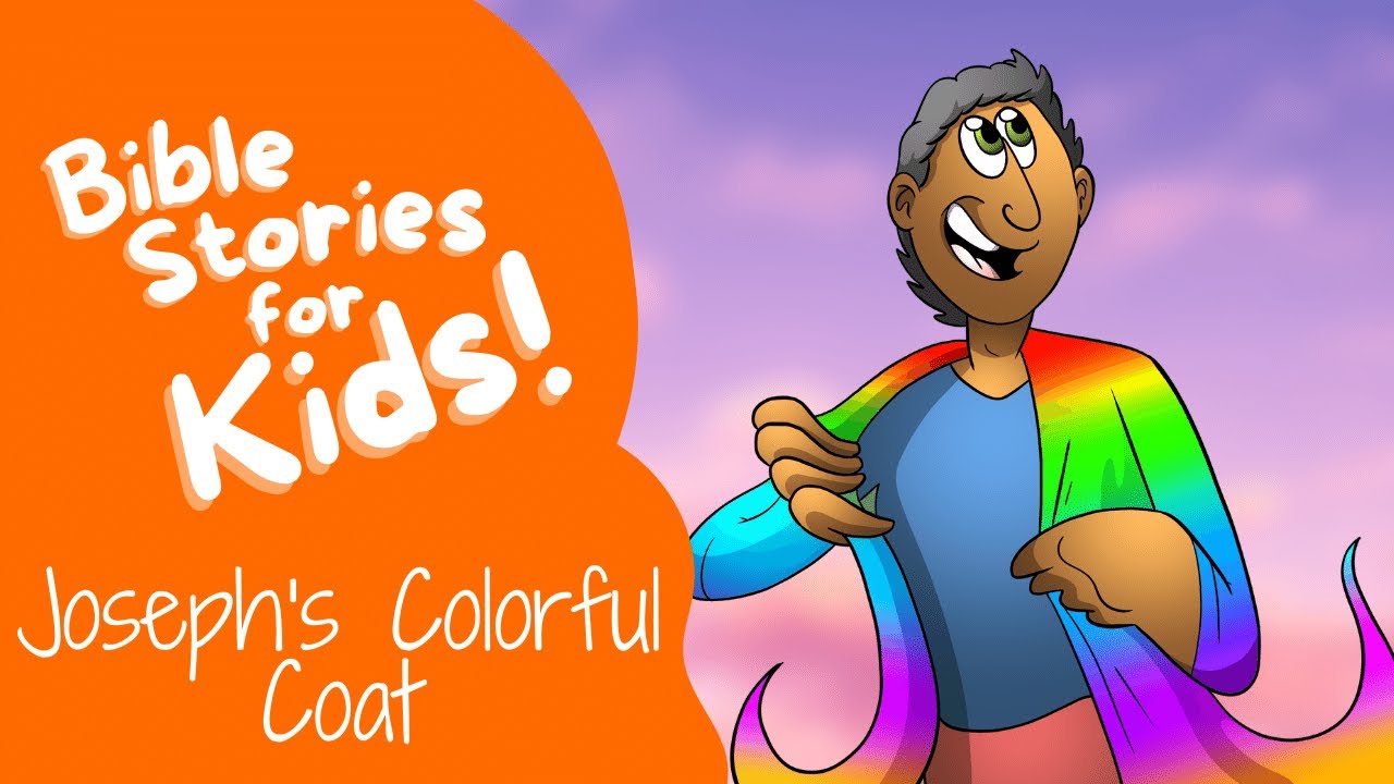 Bible Stories for Kids: Joseph's Colorful Coat