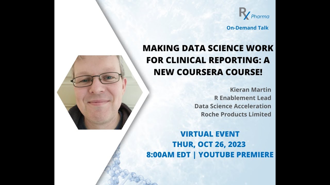 Making Data Science Work for Clinical Reporting: A new Coursera course!