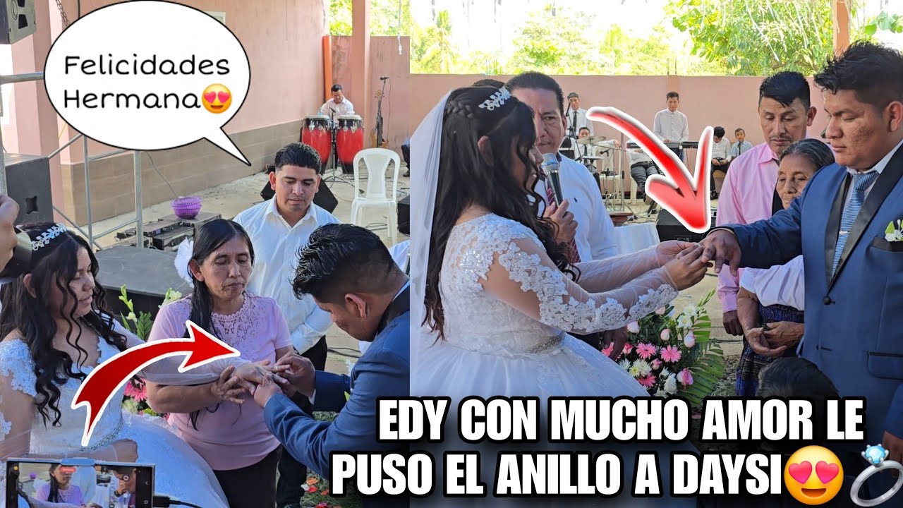 EDY y DAYSI Con Lagrimas De Felicidad Se Pusieron El Anillo De Boda👰😍Los Declaro Marido Y Mujer😱🥰