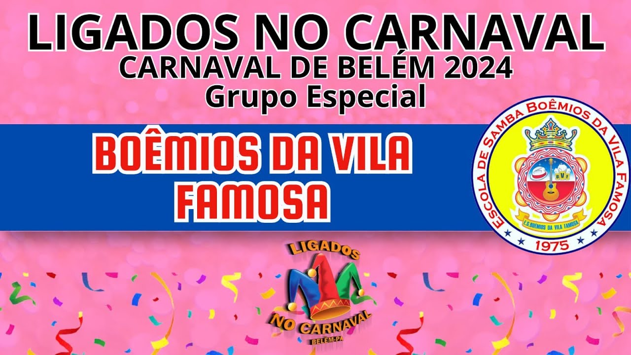 LIGADOS NO CARNAVAL  -  BOÊMIOS DA VILA FAMOSA 2024.