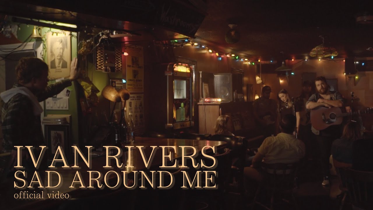 Ivan Rivers - Sad Around Me (Official Video)