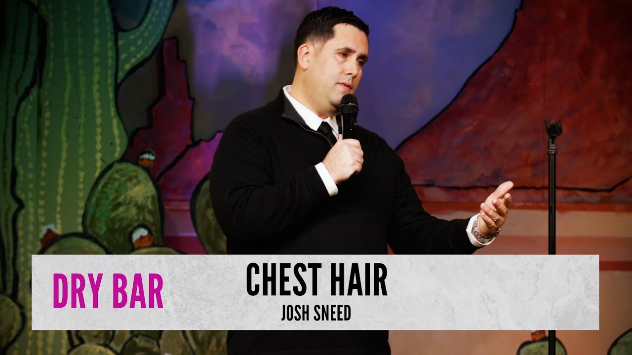 When the chest hair starts calling, Josh Sneed