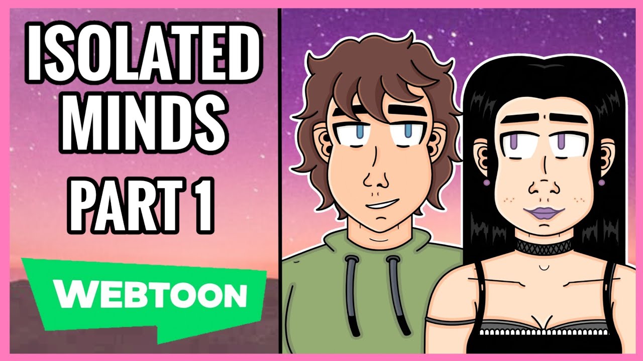 Isolated Minds Part 1 (Romance Webtoon Comic Series)