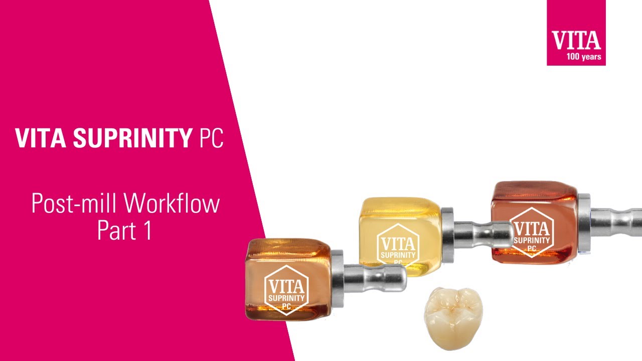 VITA SUPRINITY PC: Post-mill Workflow Part 1
