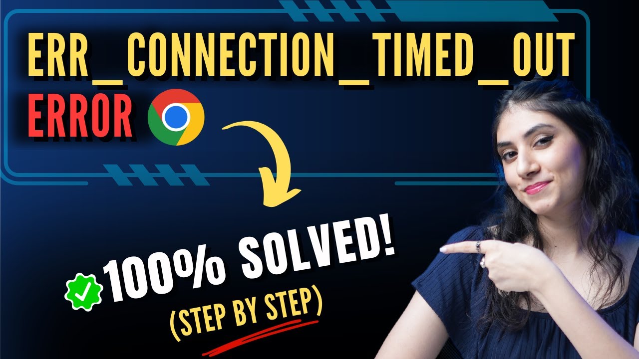 Быстрое исправление ошибки «ERR_CONNECTION_TIMED_OUT» в Chrome