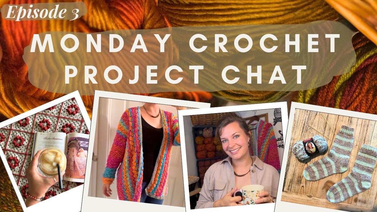 Monday Crochet Project Chat | Episode 3 | Mini Yarn Haul