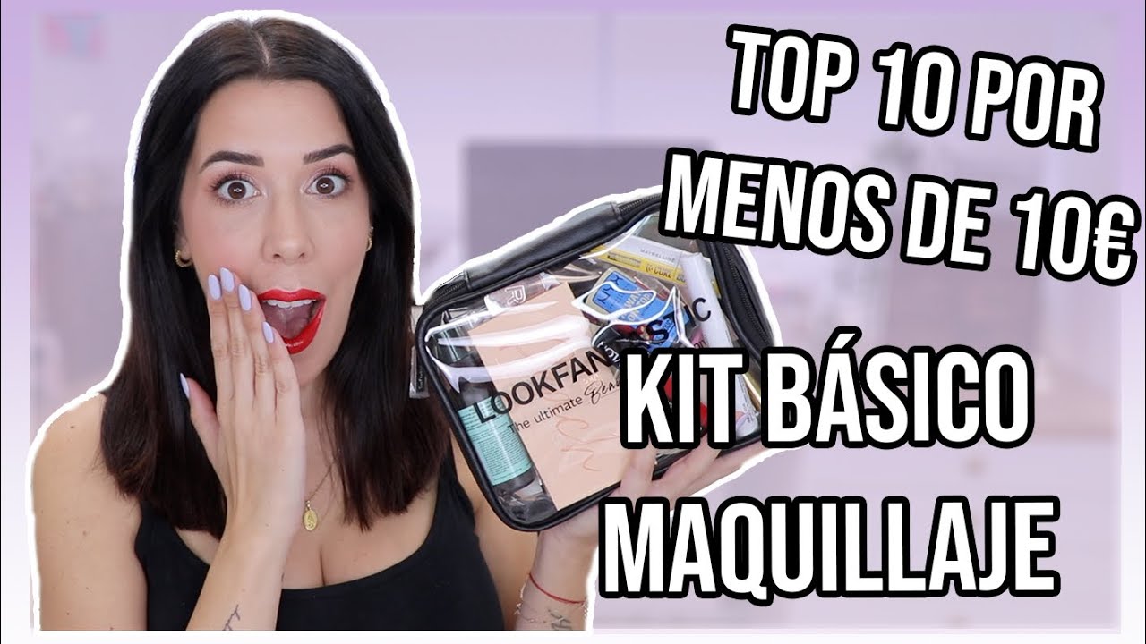 TOP 10 por MENOS de 10&euro; | KIT B&Aacute;SICO de MAQUILLAJE