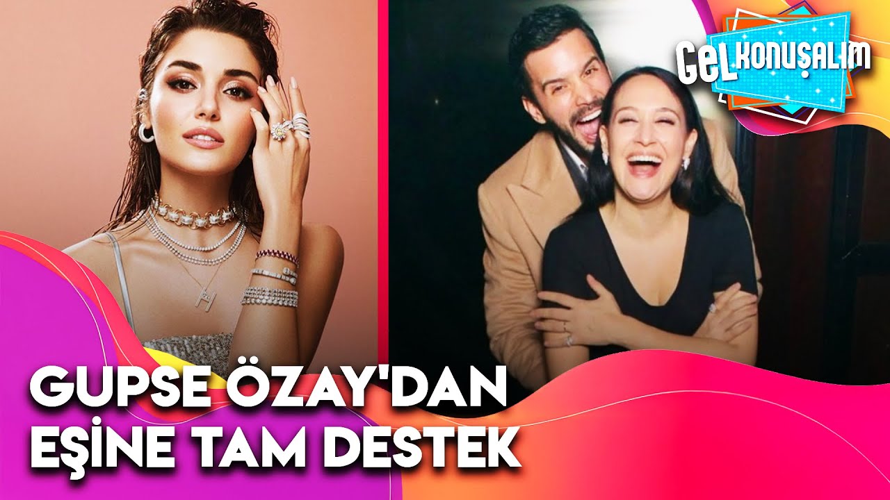 Gupse Özay'dan Barış Arduç ve Hande Erçel Yorumu | Gel Konuşalım 24. Bölüm