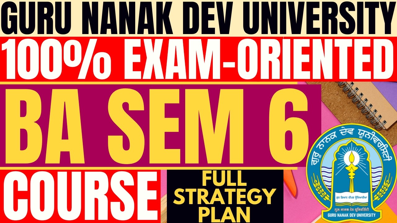 How to prepare for BA Sem 6 GNDU Guru Nanak Dev University Amritsar | GNDU Latest Update