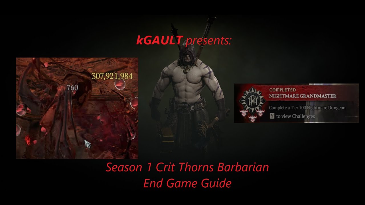 Best Season 1 Build - Crit Thorns Barbarian - 300 mil damage - Full End Game Guide