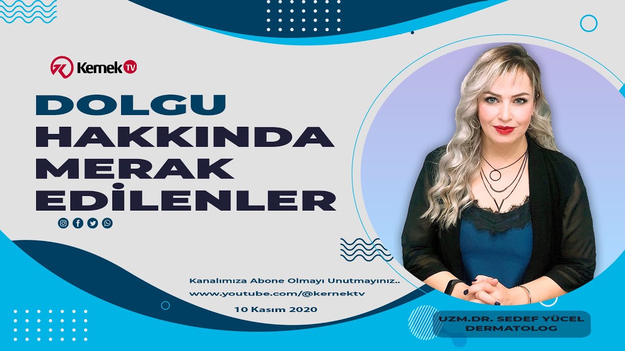 DERMATOLOJİ UZ DR.SEDEF YÜCEL DOLGU UYGULAMALARI HAKKINDA HERŞEY Bölüm 3 10 Kasım.2020 #drsedefyücel
