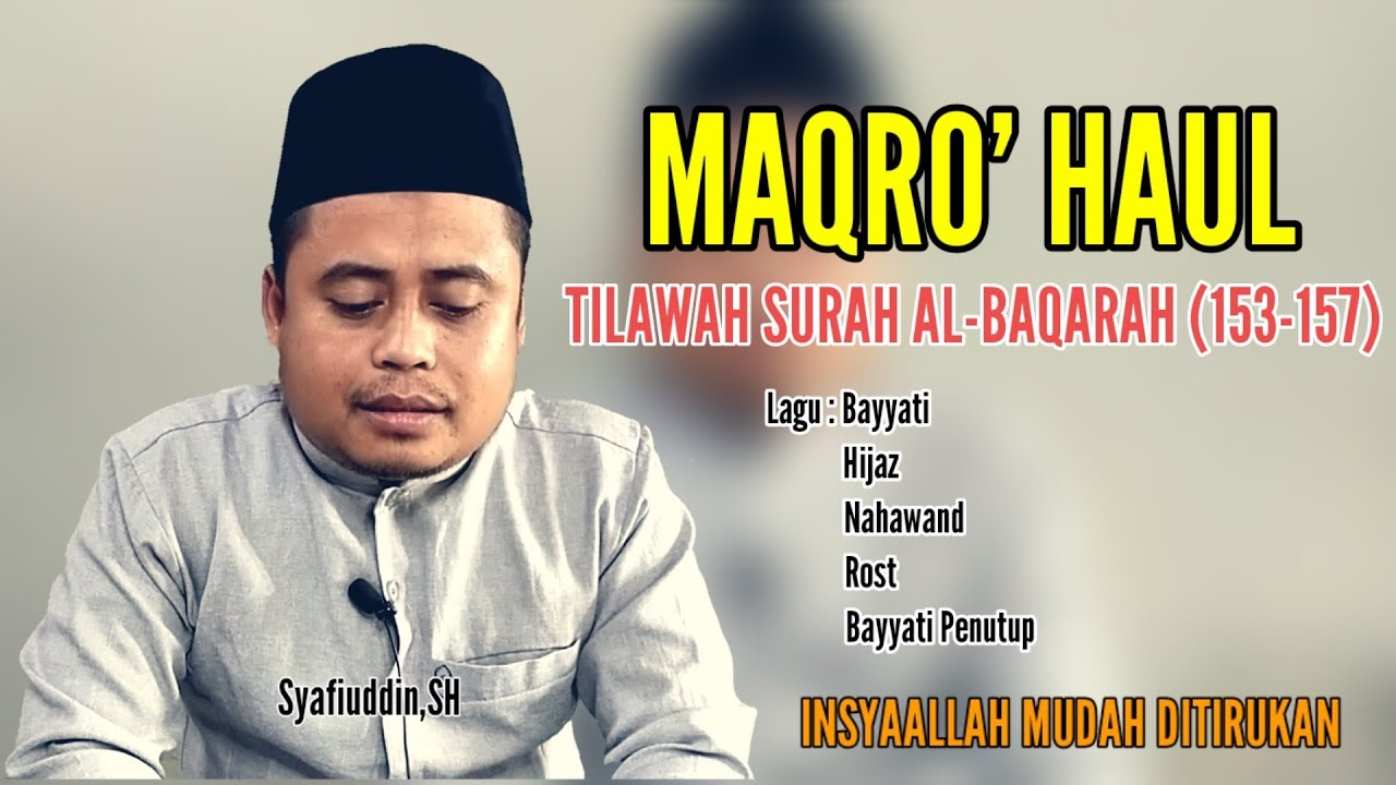 MAQRO HAUL TERBARU (PERINGATAN KEMATIAN) TILAWAH SURAH AL-BAQARAH 153-157 UNTUK QORI PEMULA