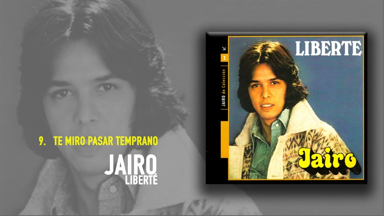 Jairo - Te Miro Pasar Temprano (Audio Oficial)