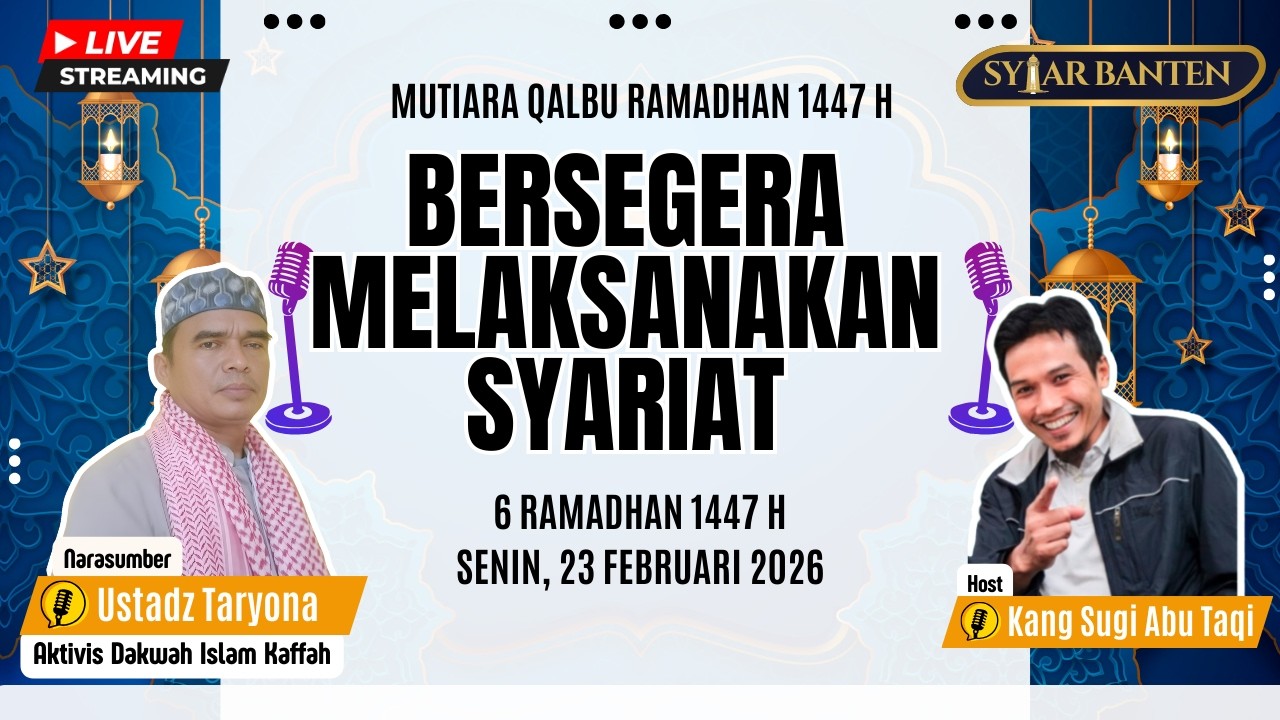 Podcast MQR 6 | Bersegera Melaksanakan Syariat | Mutiara Qalbu Ramadhan 1447 H