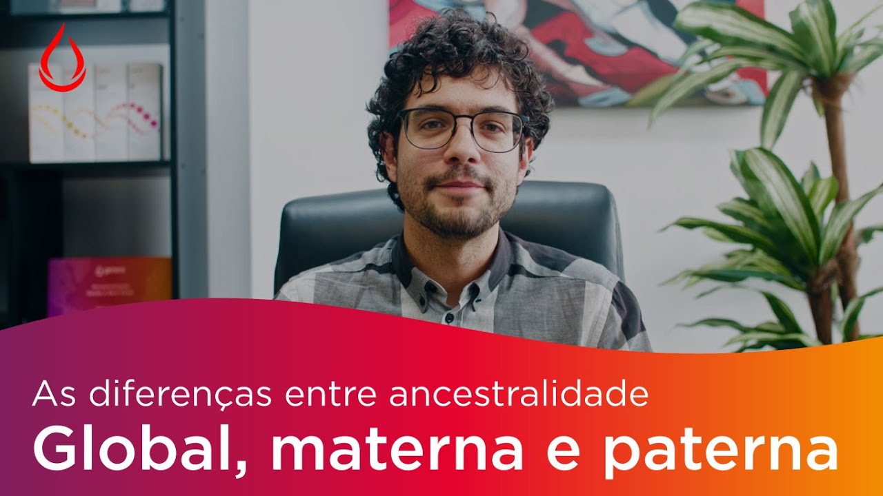 Ancestralidade Global, Materna e Paterna: entenda