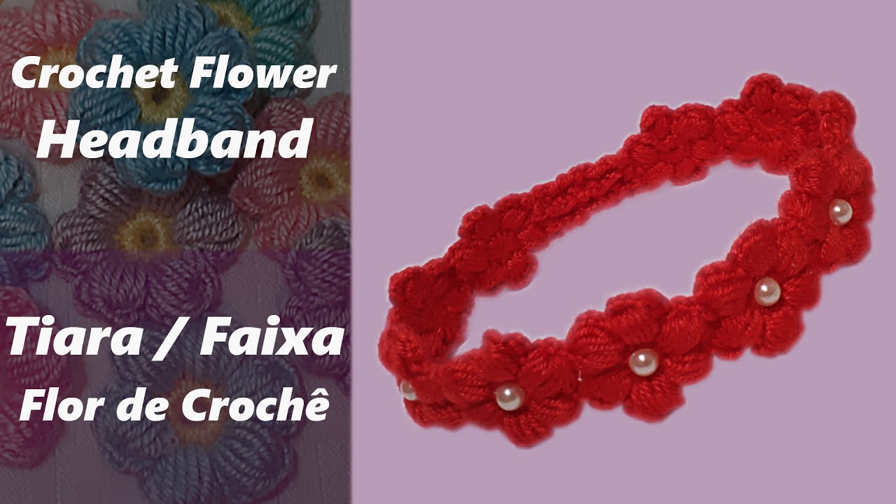 Faixa / Tiara de crochê com florzinha / Crochet Flower Headband