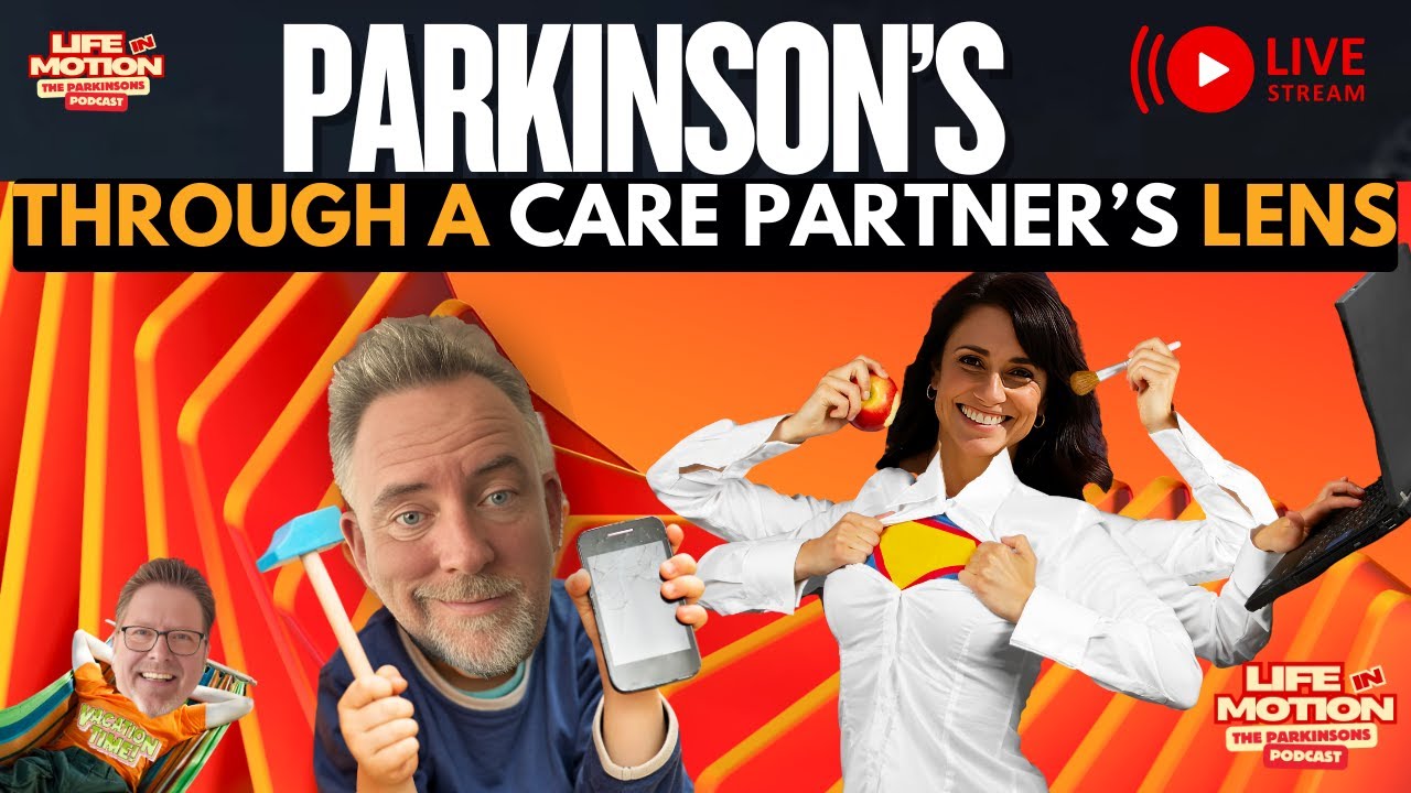 What Parkinson's Looks Like Through a Care Partner's Lens