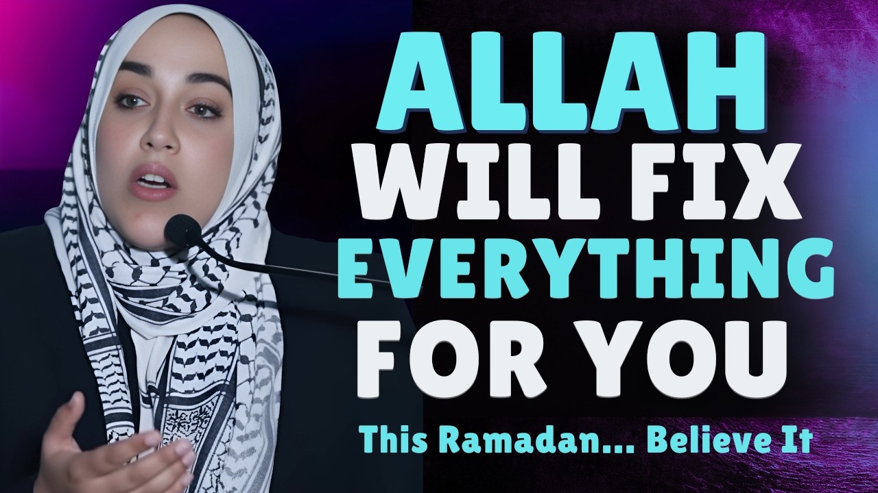 Allah Will Fix Everything For You This Ramadan… But First Come Back To Him | Yasmin Mogahed