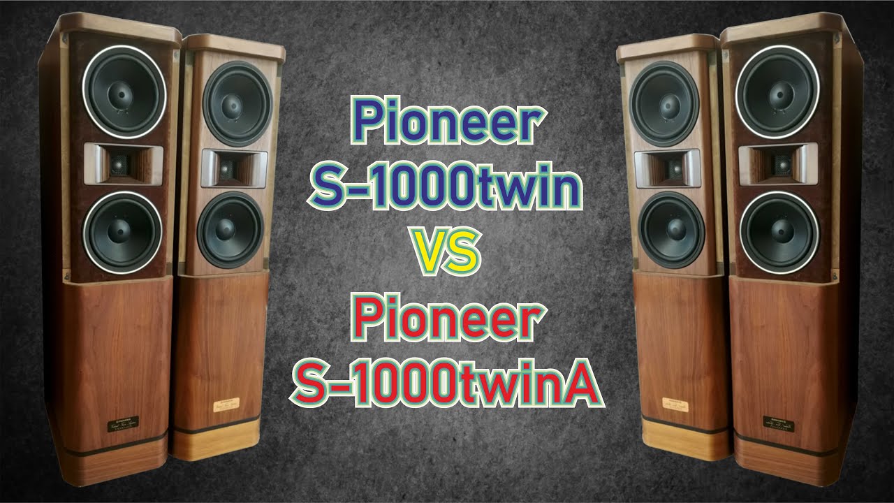 Сравнение звучания топовых акустических систем Pioneer S-1000twin и Pioneer S-1000twinA