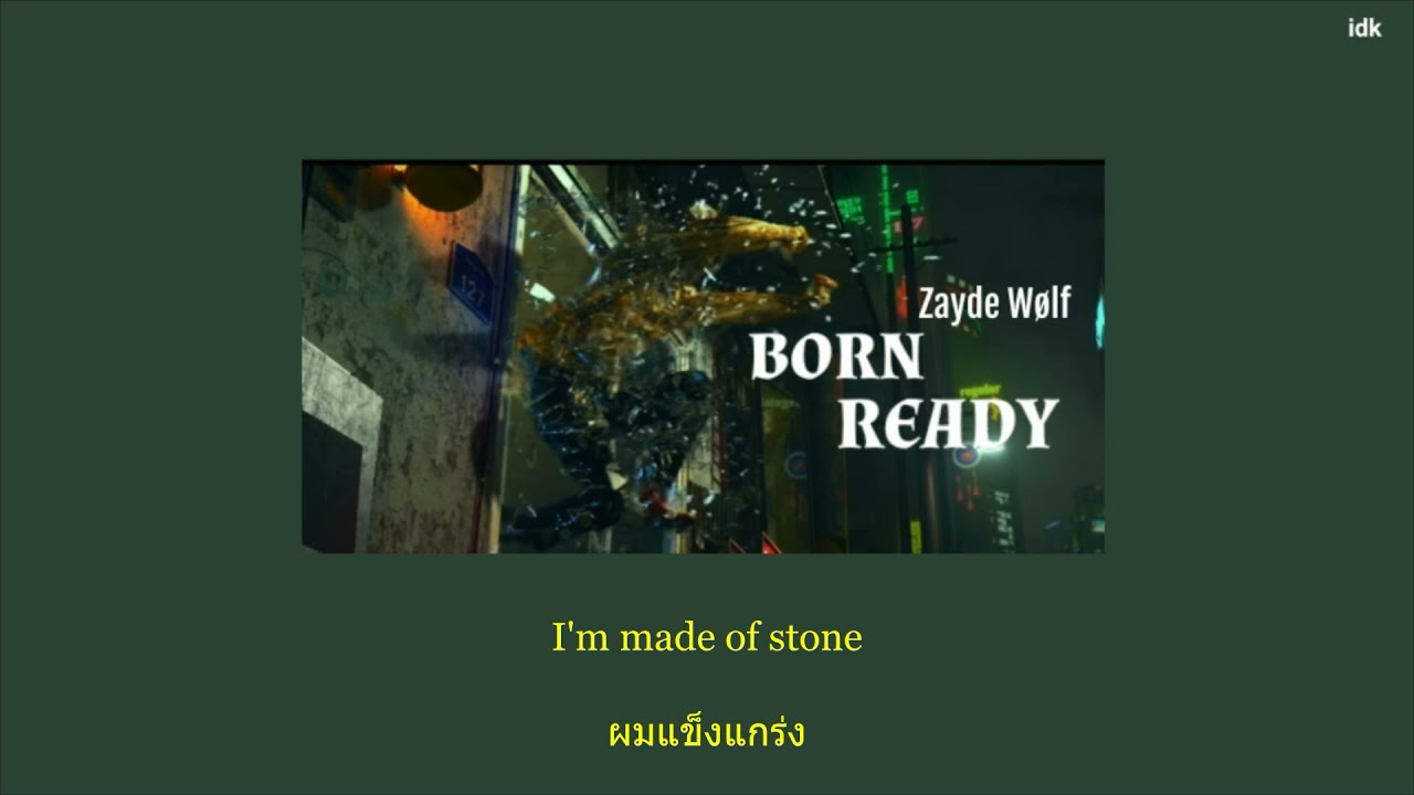[THAISUB/แปลไทย] Born Ready - ZAYDE WOLF