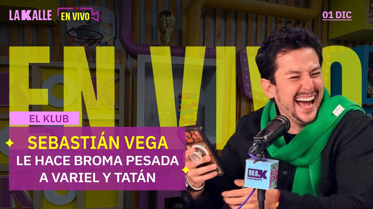 El Klub de La Kalle EN VIVO🔴: 01 de Diciembre de 2025 - SEBASTI&Aacute;N VEGA &iquest;LOS PEORES BESOS ACTUADOS?