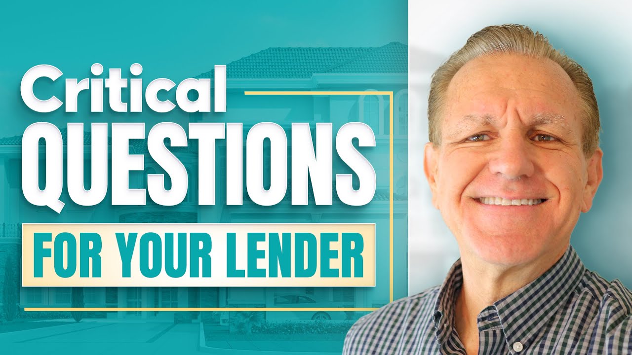 Critical Questions For Your Lender