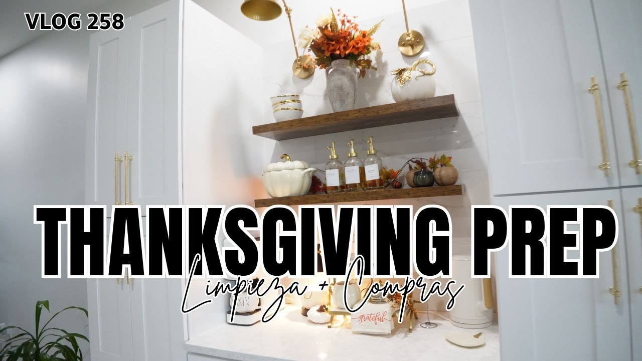 Preparando Todo para Thanksgiving  | Limpieza, Compras y Decoración