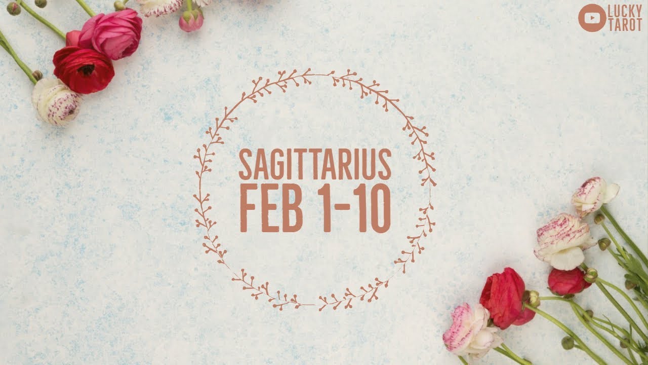 SAGITTARIUS💖FEB 1-10 Owning up to their mistakes! Healing taking place!