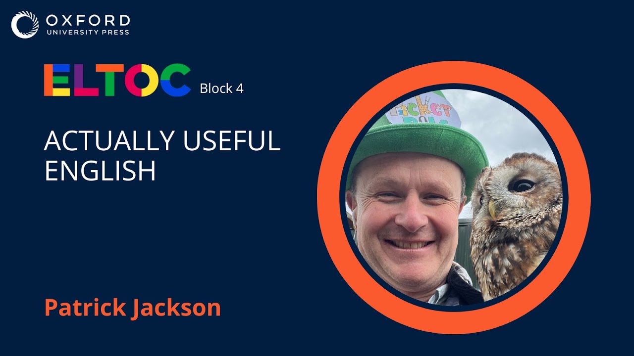 Actually Useful English – Patrick Jackson | ELTOC Chapter 3 2022