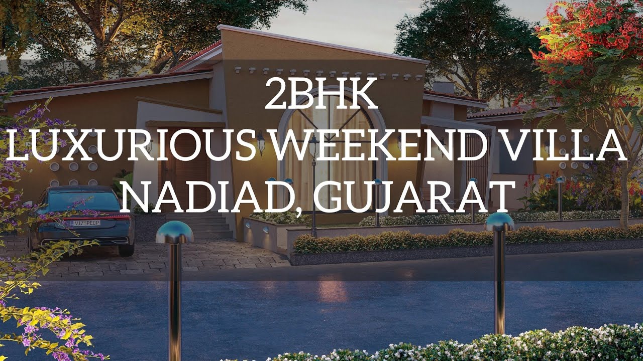 2BHK LUXURIOUS WEEKEND VILLA, NADIAD, GUJARAT
