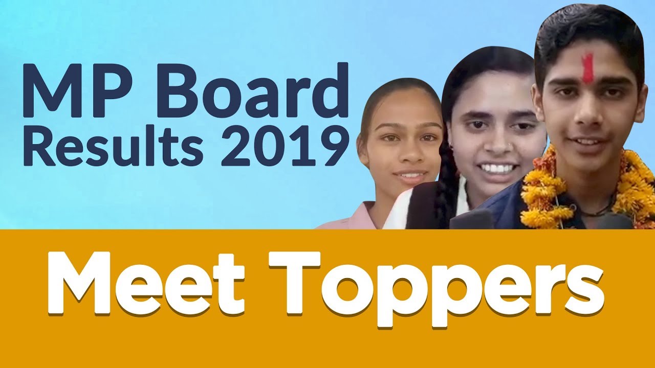 MP Board Result 2019 Declared Highlights, Pass Percentage & Toppers Reaction