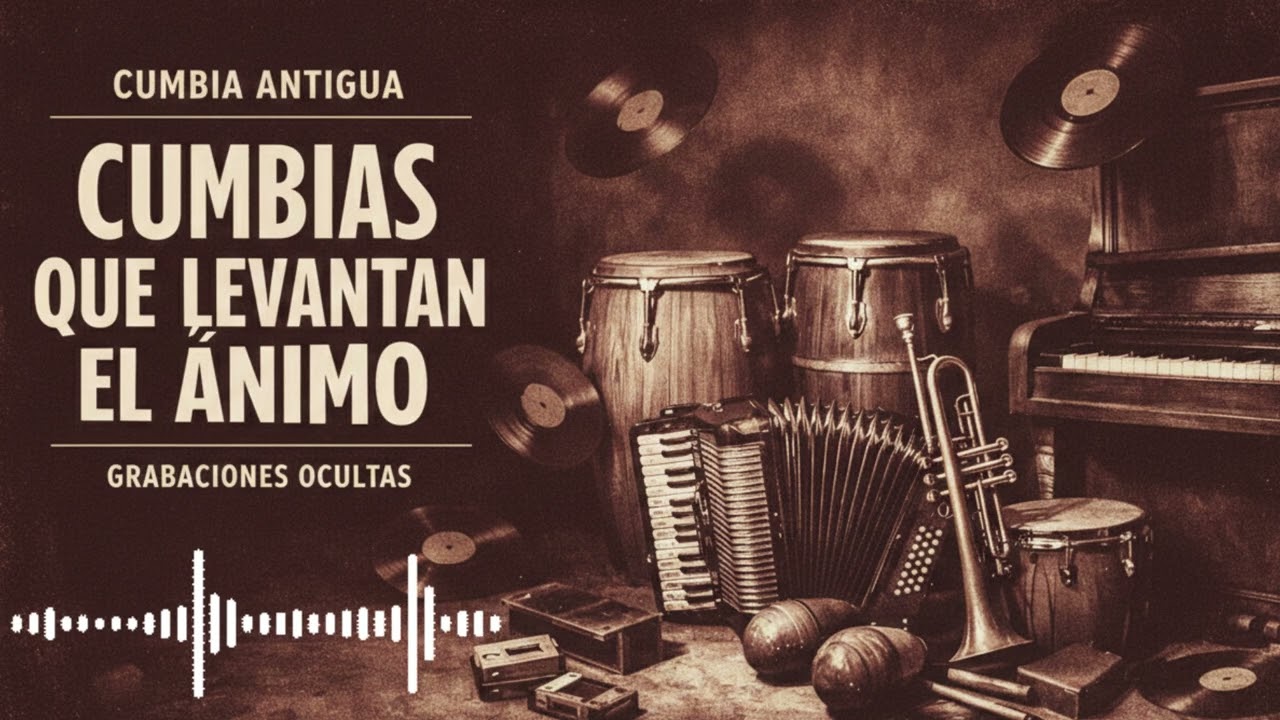 Cumbias Ocultas – Joyas Inéditas para Disfrutar