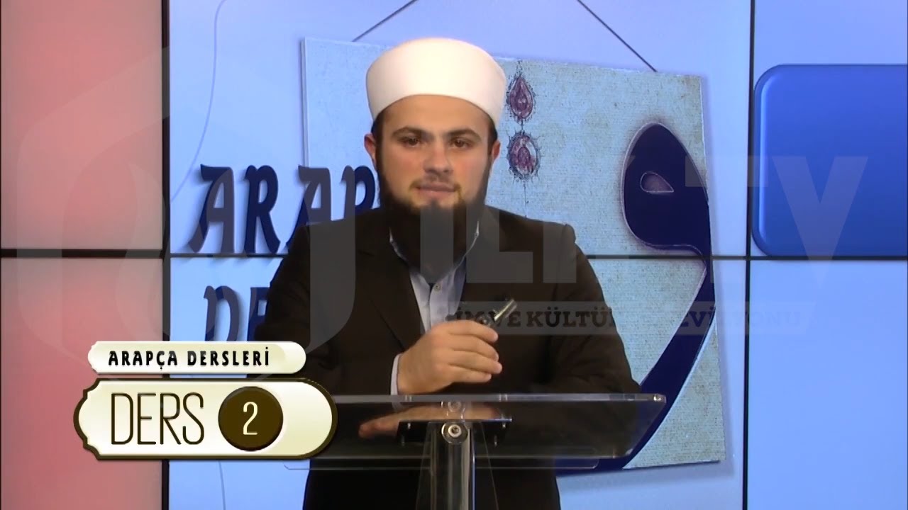 Arapça Dersleri - Ders 2 - Abdullah UZUNLAR - İLK TV