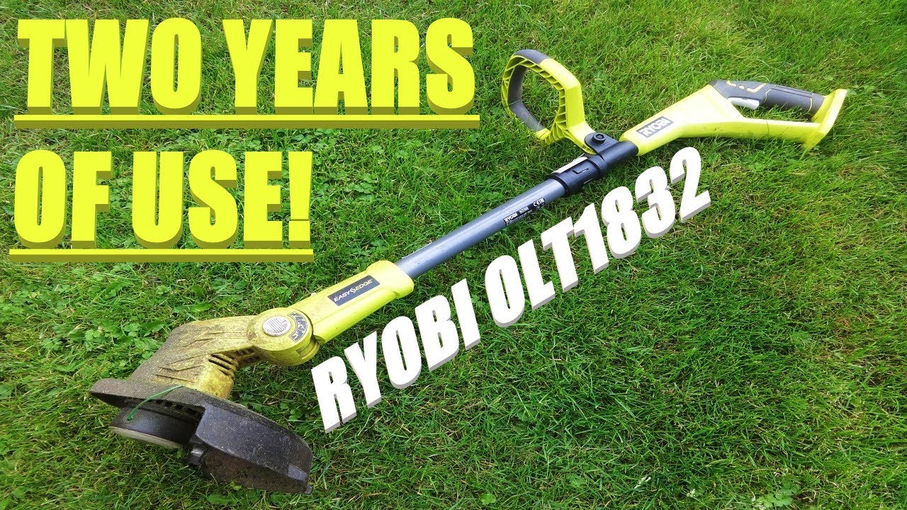 Триммер/кромкорез Ryobi 18V ONE+ OLT1832. Каковы его характеристики после 2 лет использования?