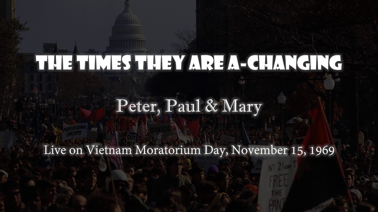 Peter, Paul & Mary - The Times They Are A-Changin' (Live on Moratorium Day, November 15, 1969)