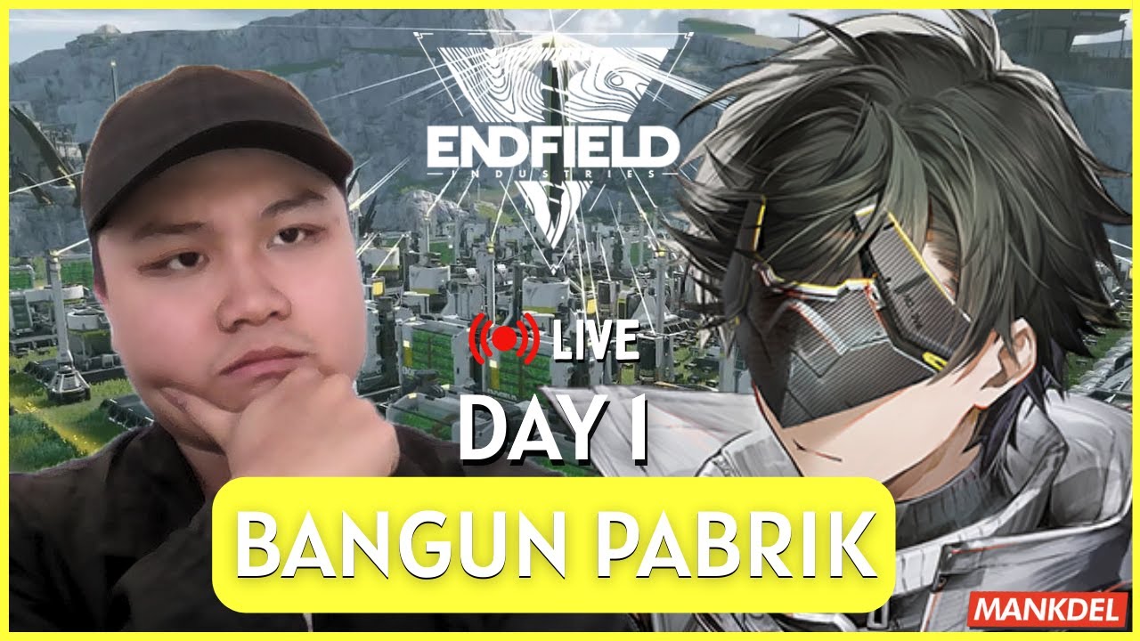 [LIVE] hari pertama jadi kuli pabrik - Arknights Endfield Indonesia